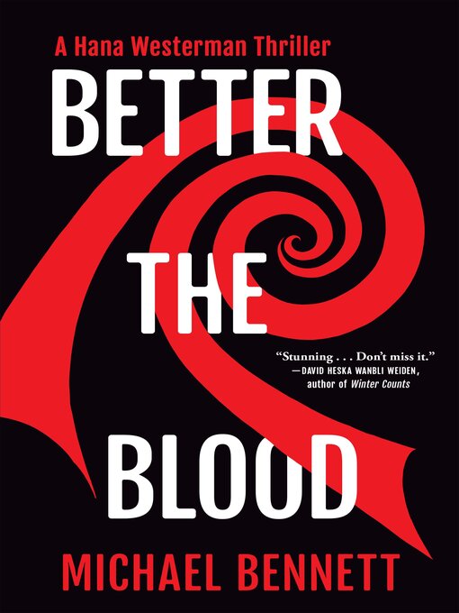 Title details for Better the Blood by Michael Bennett - Available